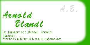 arnold blandl business card